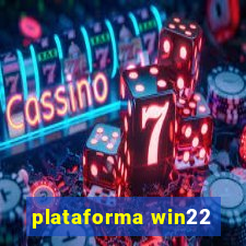 plataforma win22